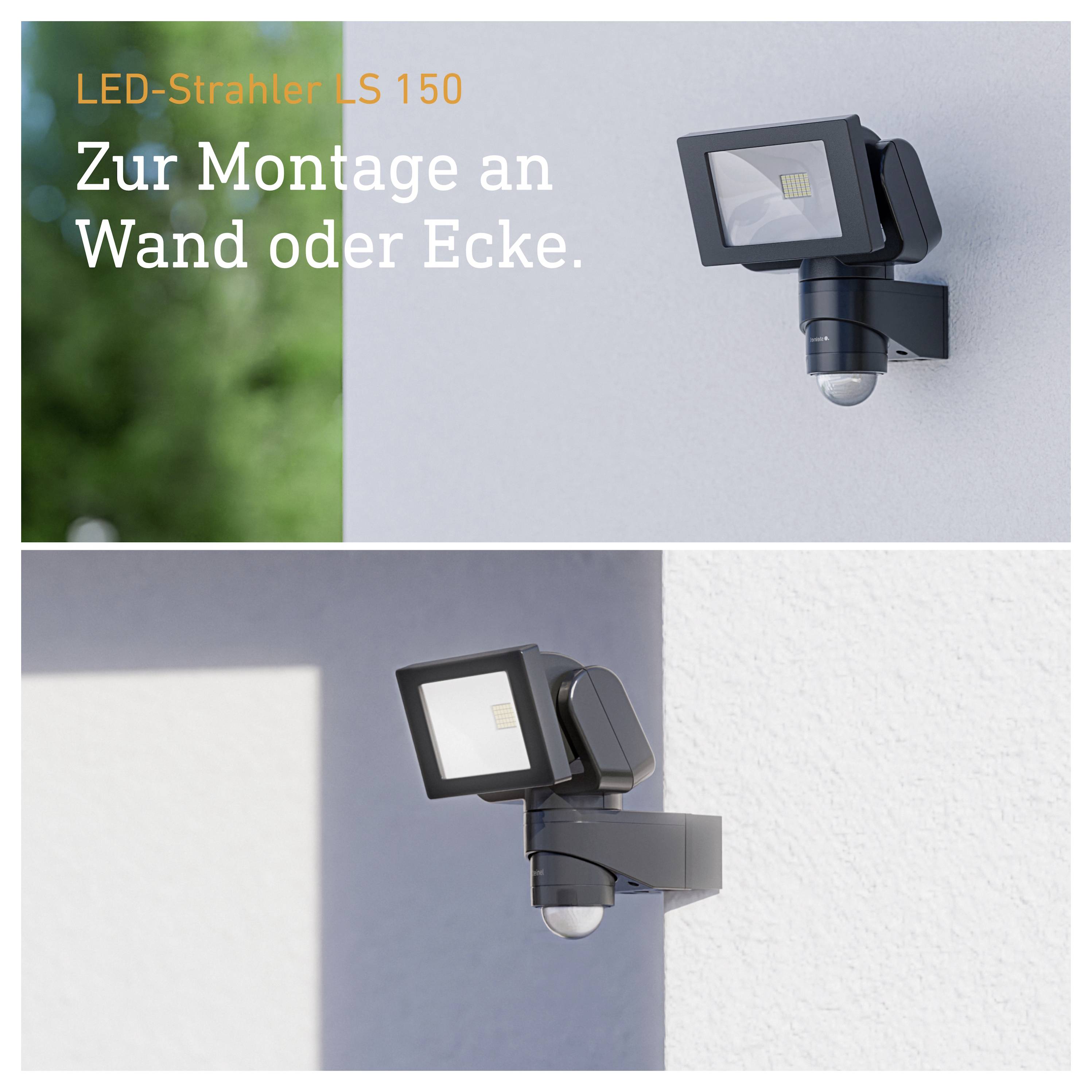 Reclame-afbeelding voor LED-straler LS 150: voor montage aan wand of hoek; toont de zwarte straler aan een huismuur, eenmaal frontaal gemonteerd en eenmaal aan een hoek gemonteerd.