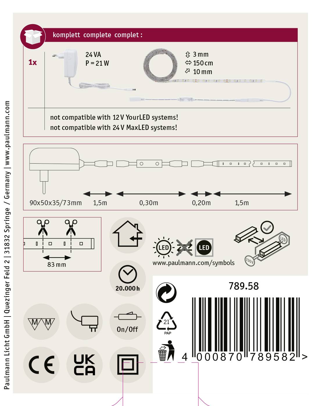 'Set met LED-strip en transformator. Details: 24 VA, 3 mm dik, 150 cm lang. Niet compatibel met 12V-, compatibel met 24V-systemen.'