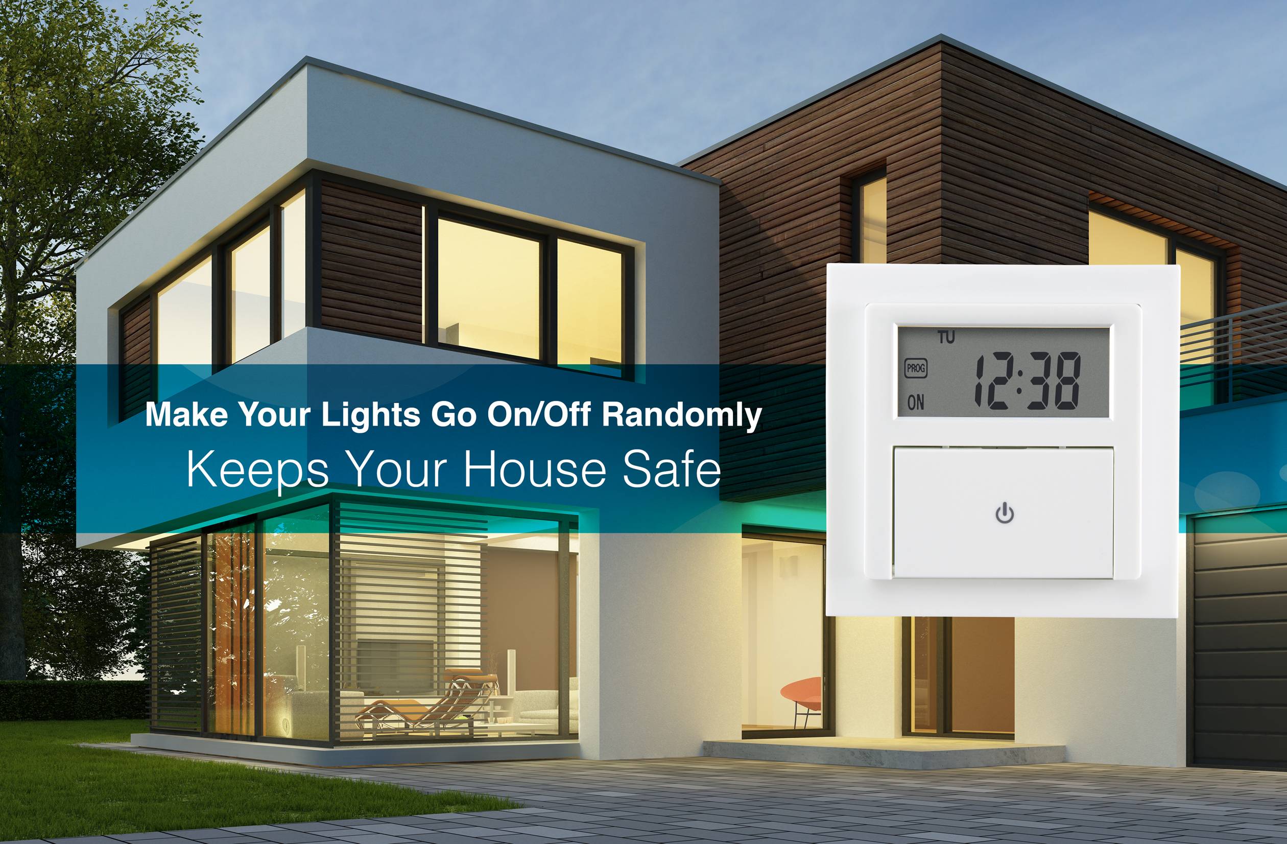 Modern huis bij nacht met verlicht raam; ernaast digitale tijdschakelaar met display '12:38' en tekst 'Laat uw verlichting willekeurig aan- en uitgaan om uw huis veilig te houden'.