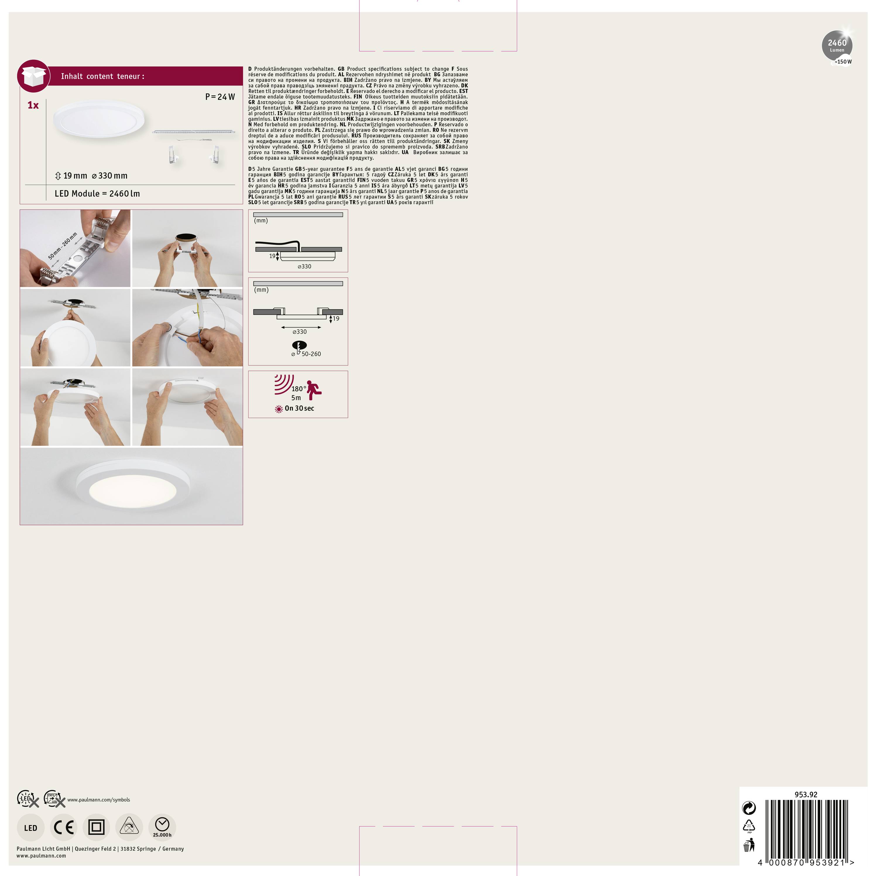 'LED-plafondlamp 204610' Installatie: 1. Verwijderen. 2. Aansluiten. 3. Plaatsen. Ronde lamp: Ø 230 mm, plafonduitsparing Ø 205 mm. Energiesymbool: A++.