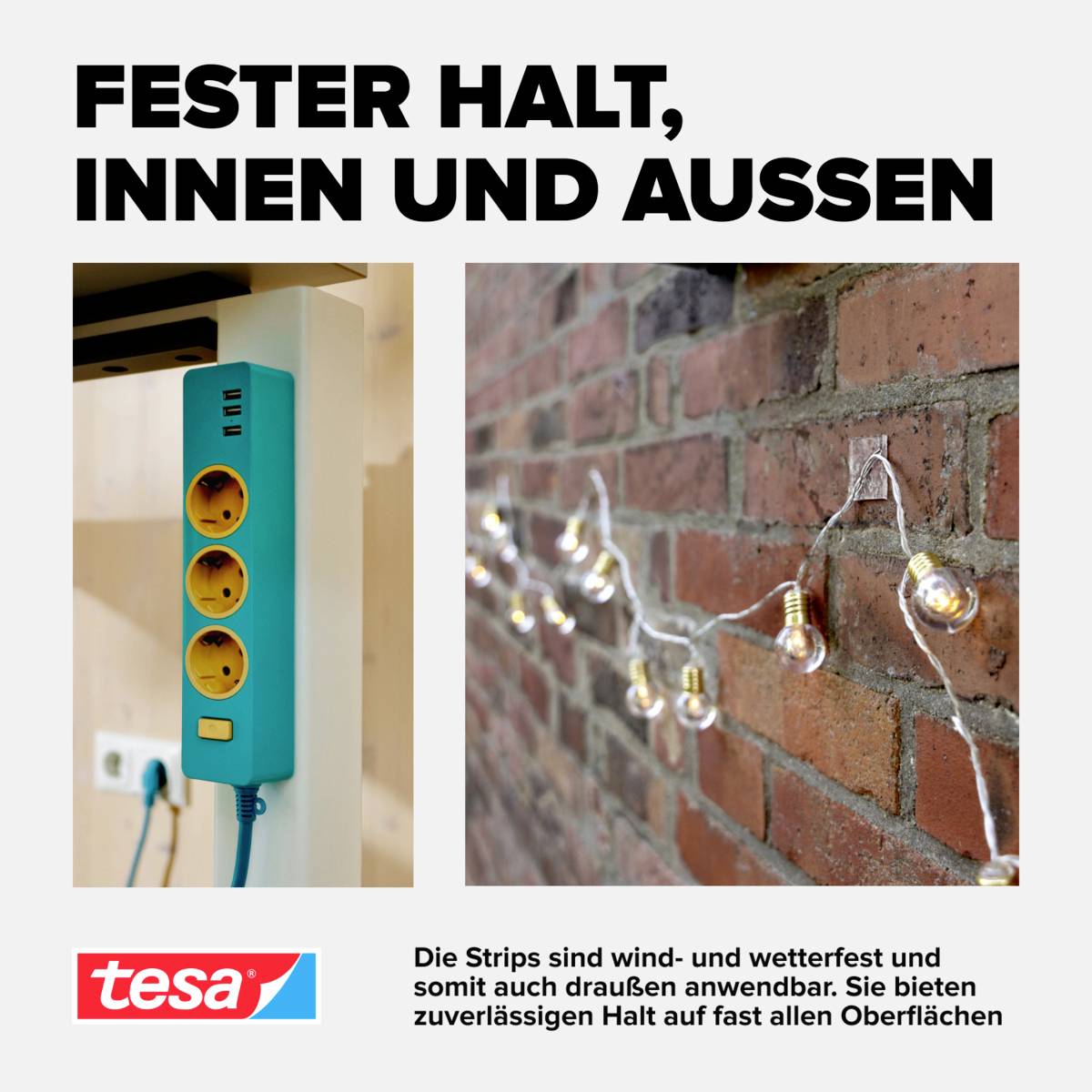 Een stekkerdoos en lichtsnoer bevestigd met Tesa-pleisters op verschillende oppervlakken. Tekst: 'Stevige grip, binnen en buiten'.