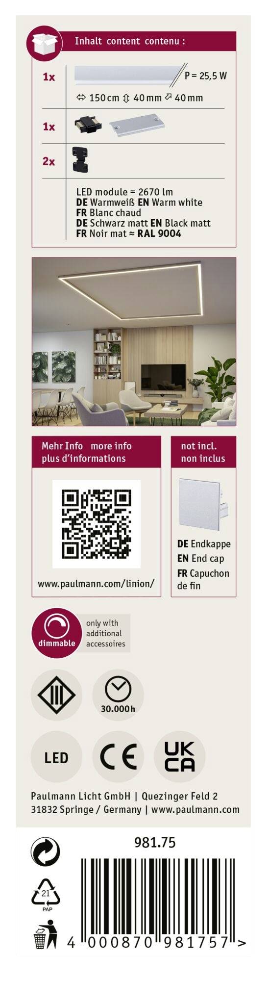 'Slim content' Pakket: 25,5 W LED. Inclusief Modula 2670 IR afstandsbediening. Componenten voor 150 cm en 180 cm armaturen. Geproduceerd in Duitsland.