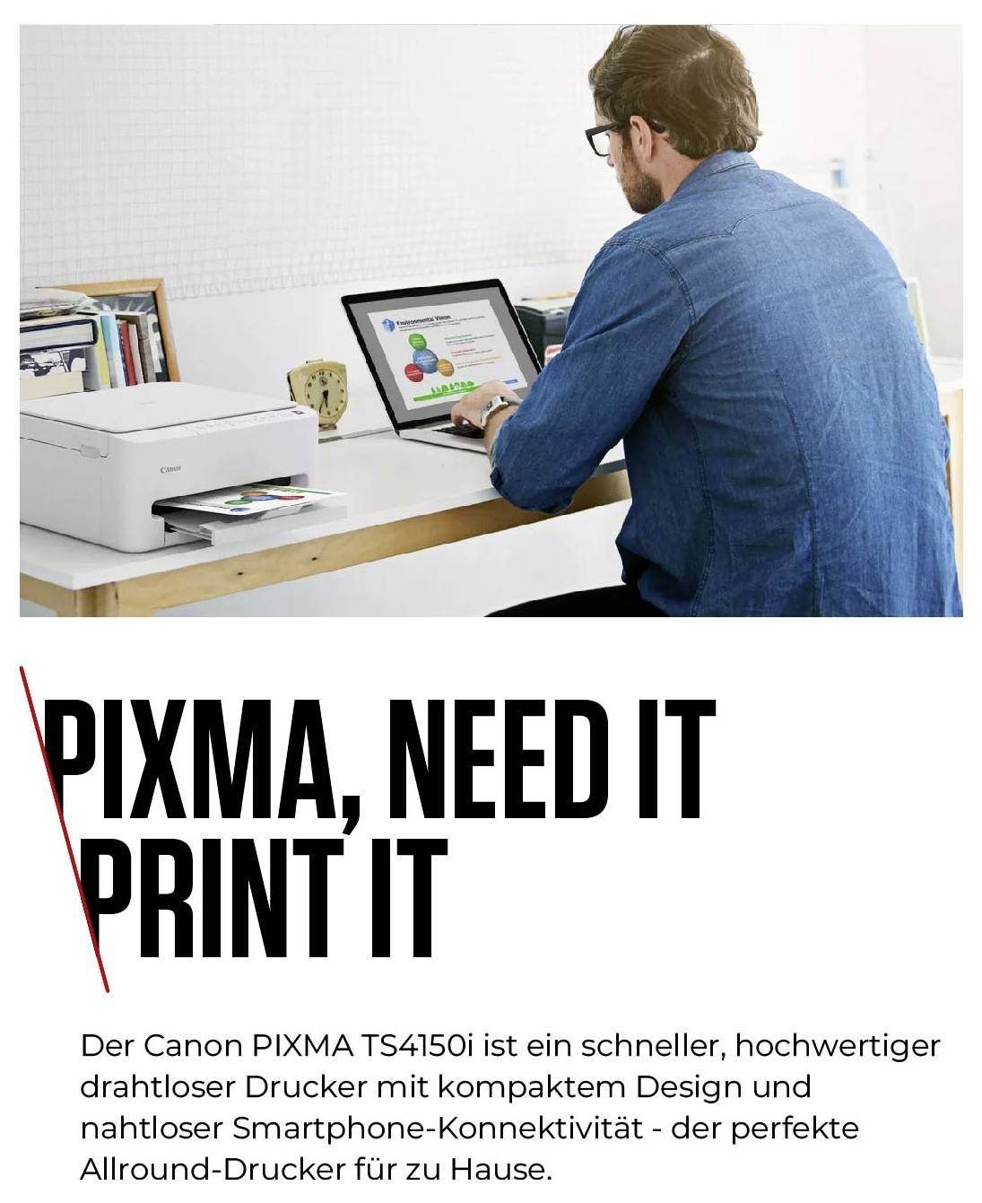 Een man zit aan een bureau en werkt aan een laptop, terwijl een printer naast hem staat. Tekst: 'PIXMA, NODIG HET PRINT HET'.