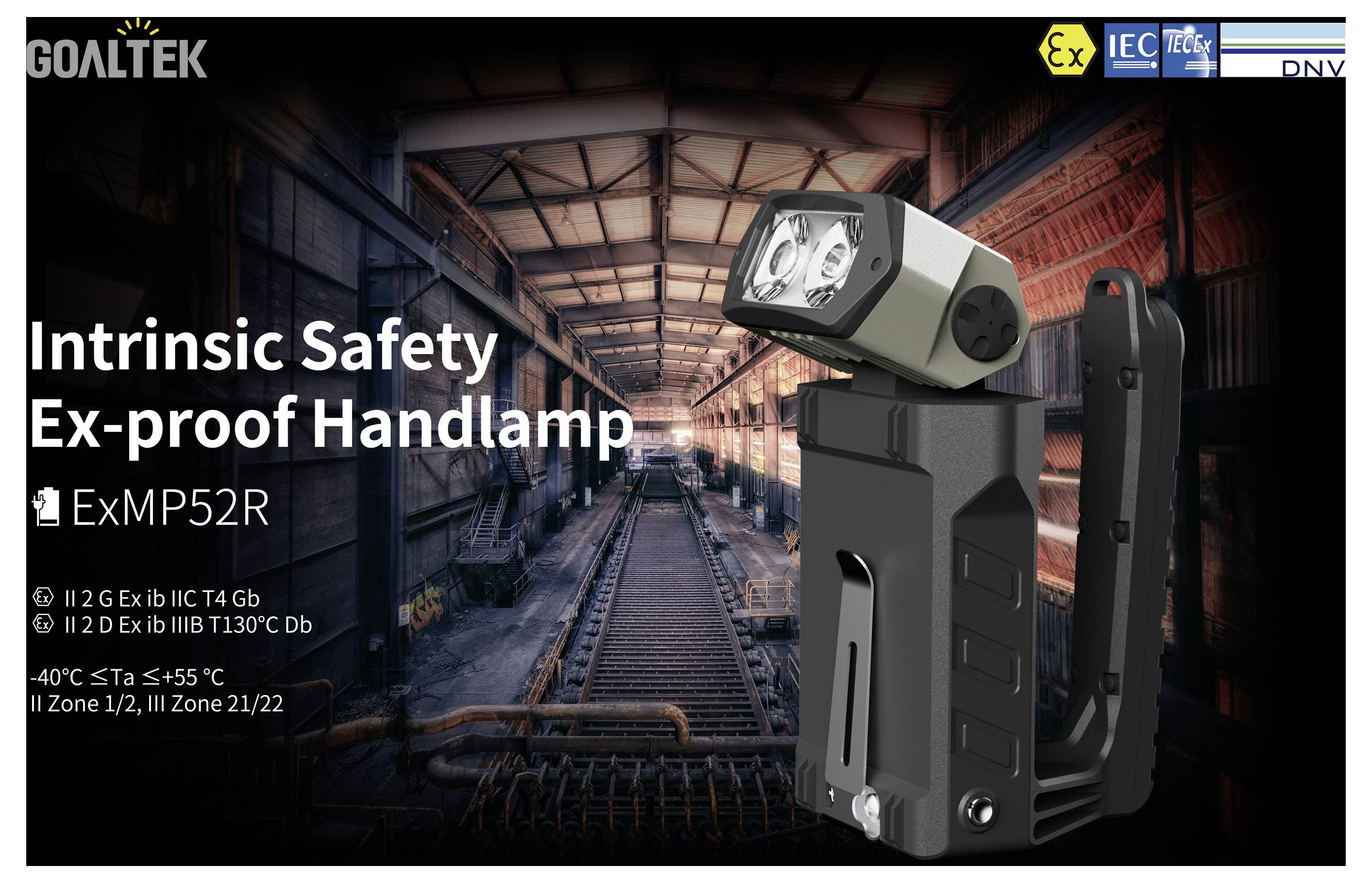 Promotionele afbeelding van een Goaltek 'Intrinsic Safety Ex-proof Handlamp' model ExMP52R met certificeringen, weergegeven naast een robuuste zwarte zaklamp in een industriële tunnelomgeving.