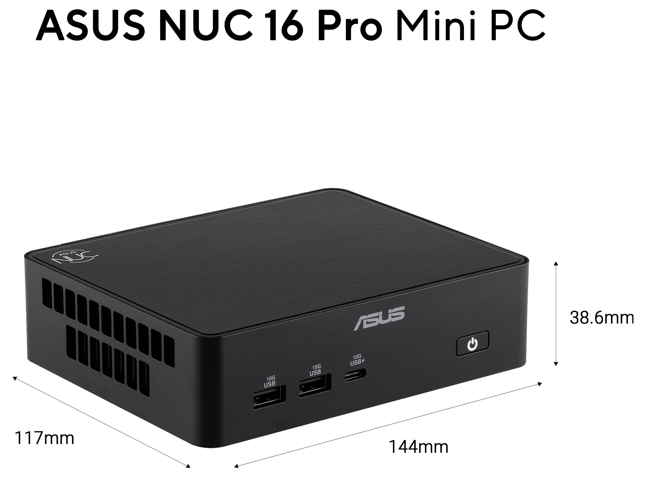 Productafbeelding van een ASUS NUC 16 Pro Mini PC, weergegeven in zwart met frontpoorten en aan/uit-knop, gelabeld 144 mm breed, 117 mm diep en 38,6 mm hoog.