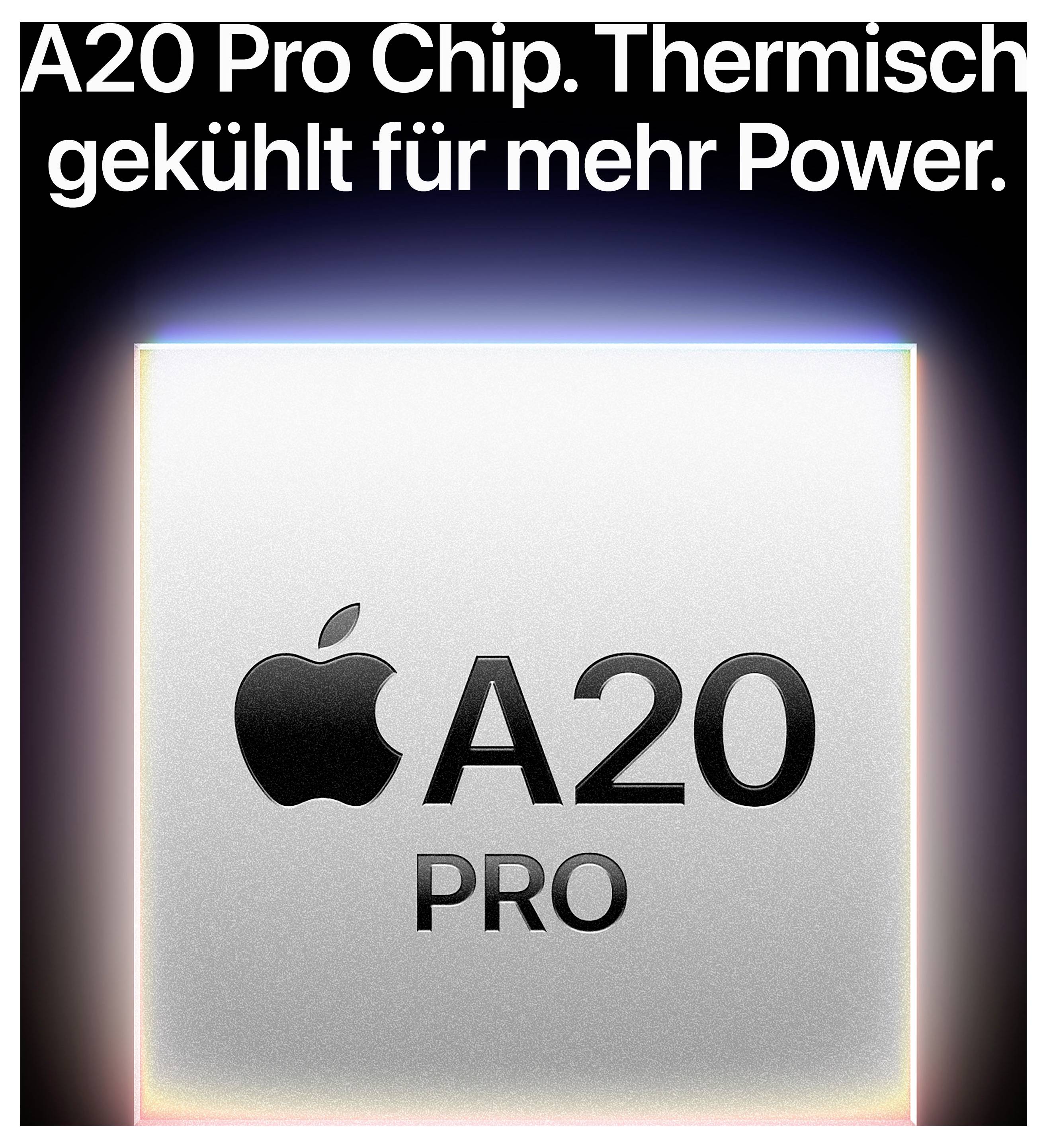 Reclame voor de Apple A20 Pro Chip met tekst 'Thermisch gekoeld voor meer vermogen' en een groot chip-symbool in het midden.