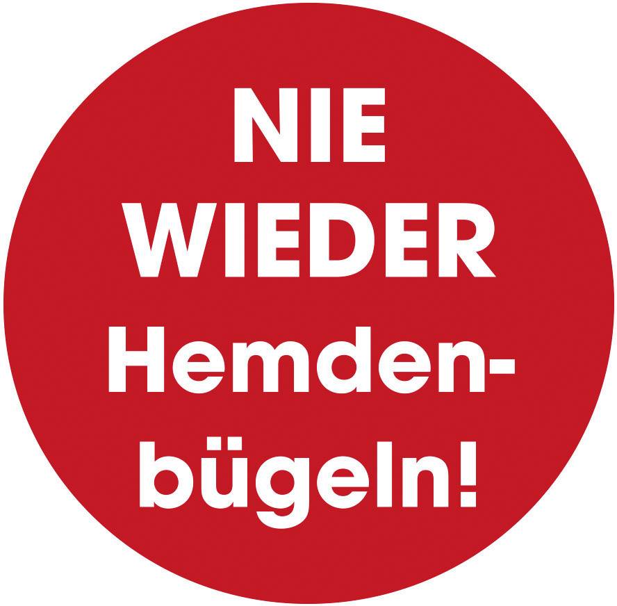 Rode cirkel met witte tekst: 'NOOIT MEER OVERHEMDEN STRIJKEN!'