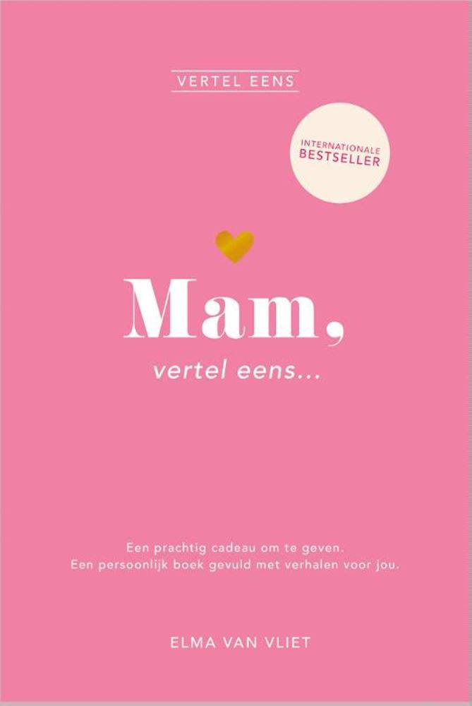Elma van vliet vertel eens - mam, vertel eens - invuldagboek 97894027162529789402716252-0