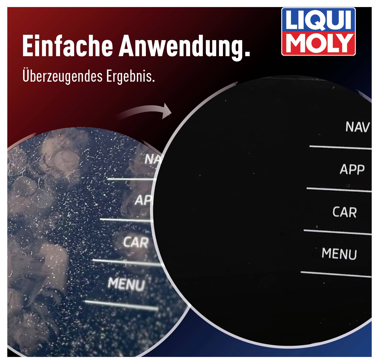 Używanie Liqui Moly do czyszczenia wyświetlacza samochodowego: Przed czyszczeniem brudny, po czyszczeniu czysty. Tekst: 'Prosta aplikacja. Przekonujący rezultat.'