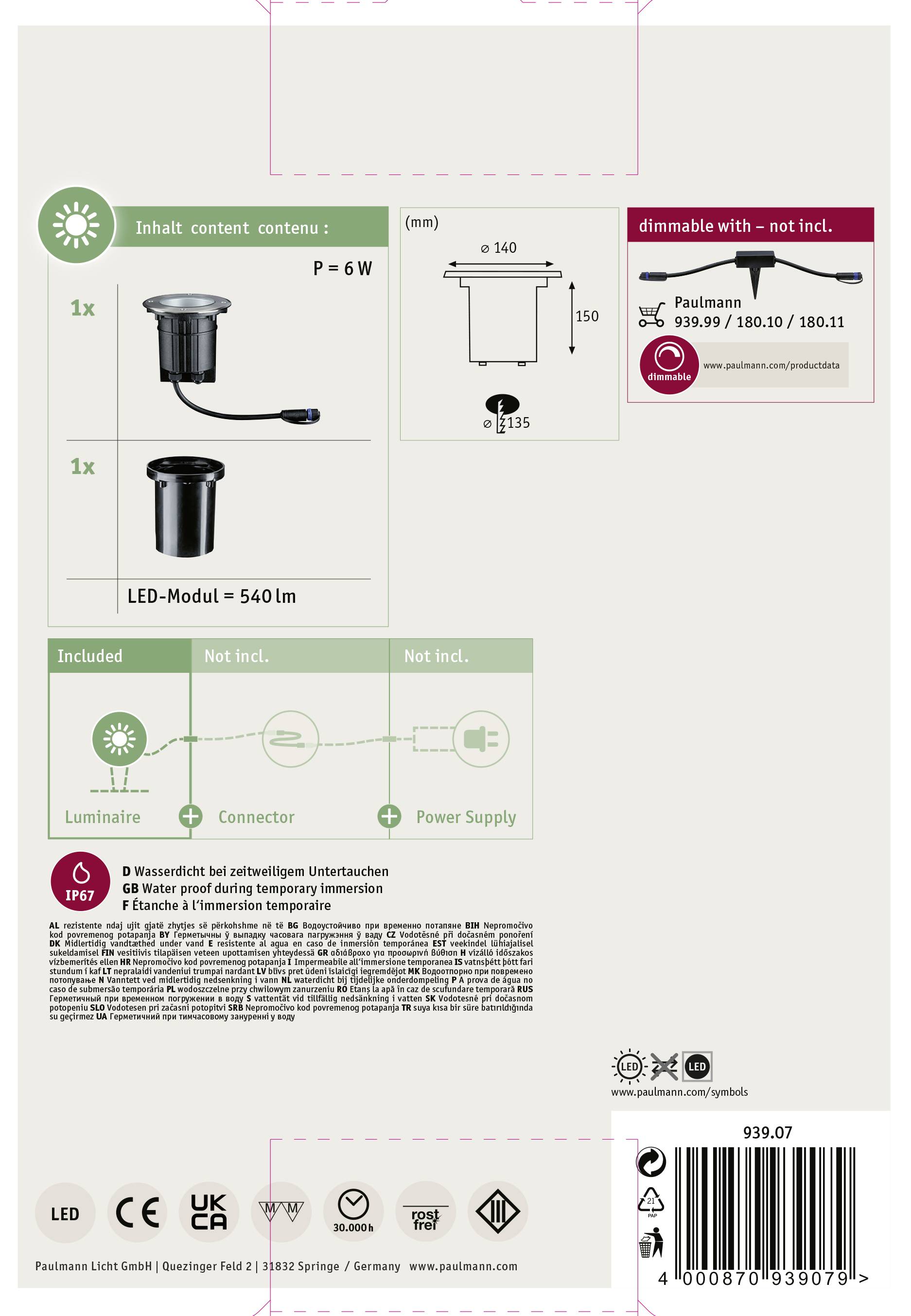 Zawartość: 1x moduł LED = 540 lm, 6W. IP65: Wodoodporny. Możliwość ściemniania: Nie. Zdjęcie produktu: Oprawa wpuszczana z wymiarami. Producent: Paulmann.