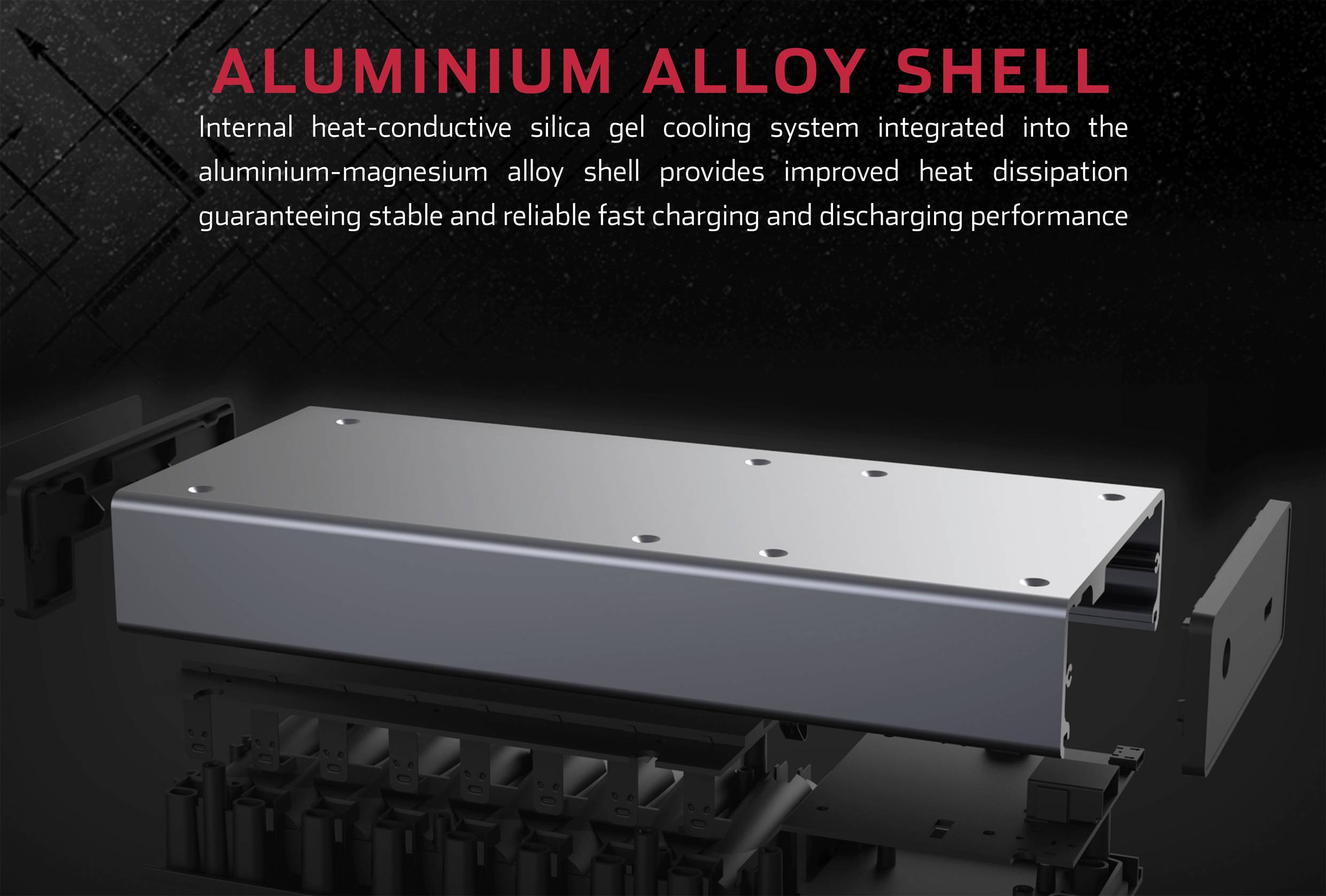 Obudowa ze stopu aluminium z zintegrowanym systemem chłodzenia zapewniająca wydajne odprowadzanie ciepła, gwarantująca szybkie ładowanie i rozładowanie.