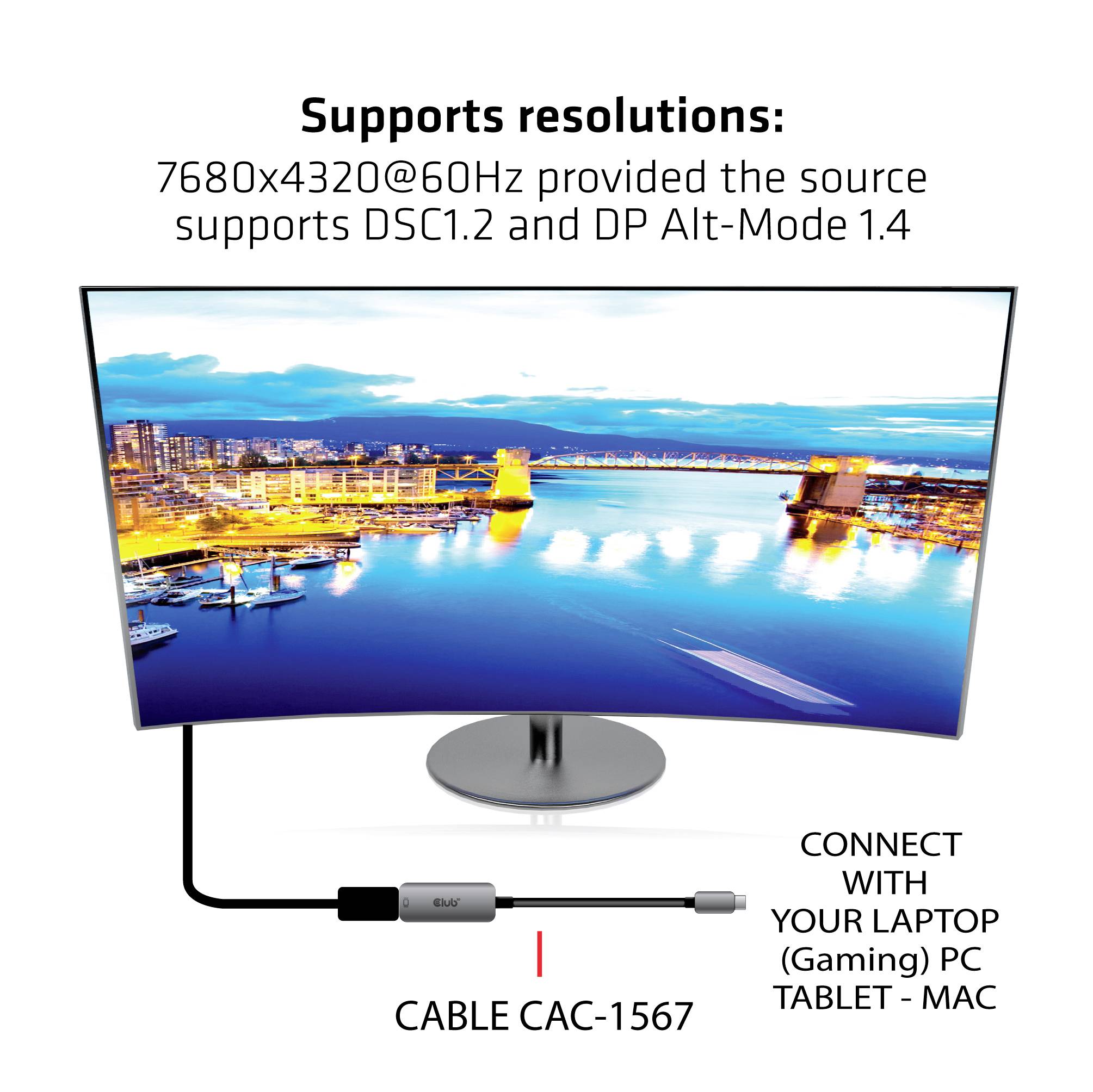 Obsługiwane rozdzielczości: 7680x4320@60Hz, gdy źródło obsługuje DSC1.2 i tryb alternatywny DP 1.4. Podłączaj z laptopem, komputerem lub tabletem.