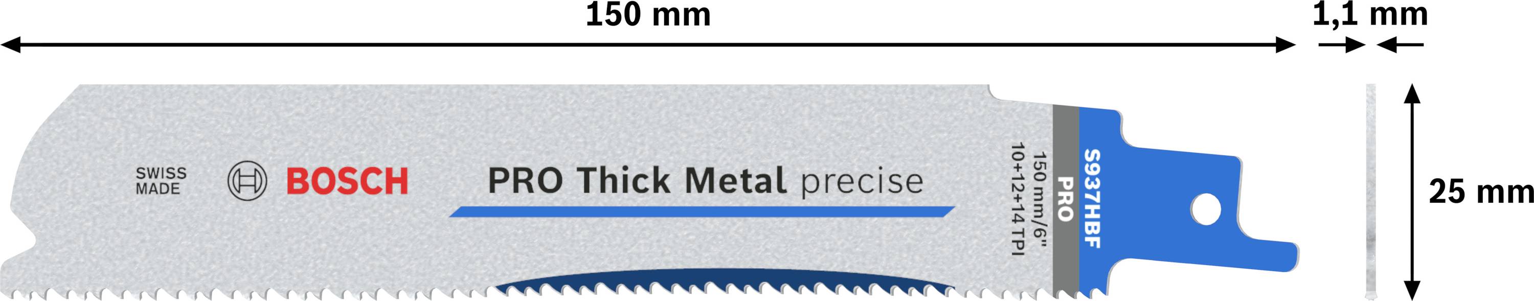Brzeszczot z napisem BOSCH PRO Thick Metal precise, długość 150 mm, szerokość 25 mm, grubość 1,1 mm.