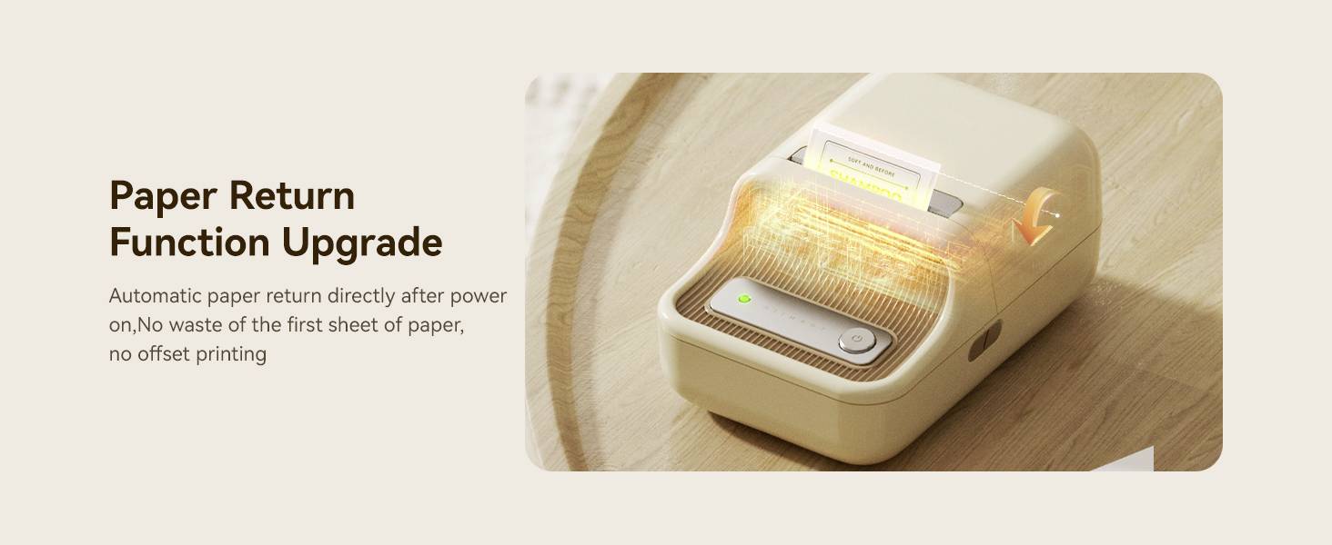 Beżowy drukarka z funkcją 'Paper Return Function Upgrade', zapobiegająca utracie papieru podczas uruchamiania, stojąca na drewnianym stole.