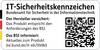 Znak bezpieczeństwa IT Federalnego Urzędu Bezpieczeństwa Informatycznego (BSI). Producent zapewnia: Produkt spełnia wymagania BSI. Kod QR do aktualnych informacji.