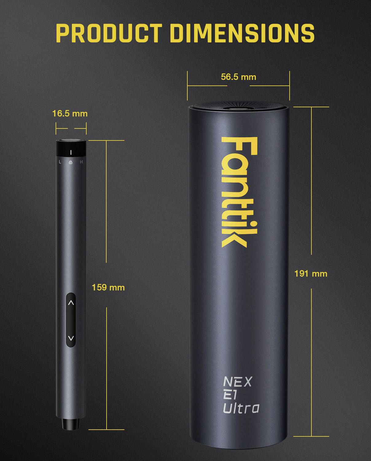 Wymiary produktu — obraz pokazujący dwa cylindryczne obiekty. Mniejszy obiekt: 16,5 mm x 159 mm. Większy obiekt: 56,5 mm x 191 mm. Tekst: 'Fanttik NEX E1 Ultra'.