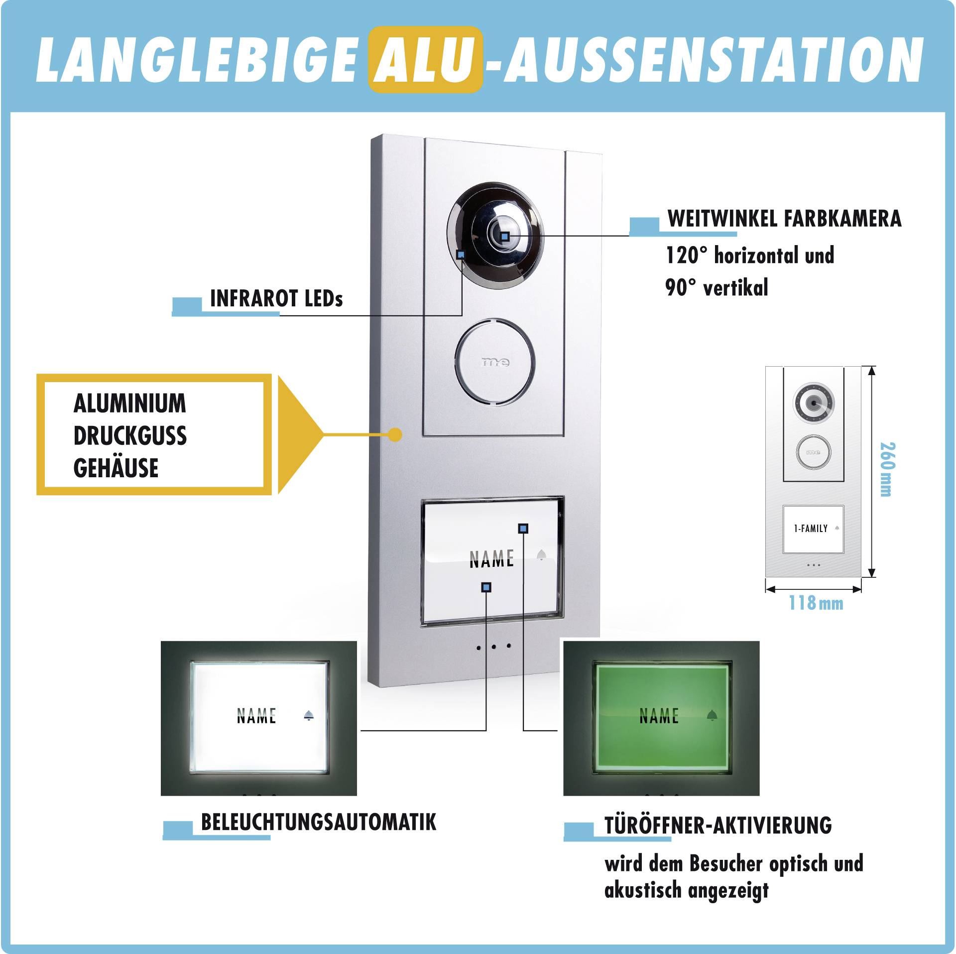 'Stacja zewnętrzna z aluminium z kamerą szerokokątną, diodami LED podczerwieni, automatyką oświetlenia i elektrozaczepem. Kolorowy wyświetlacz pokazuje nazwisko gościa.'