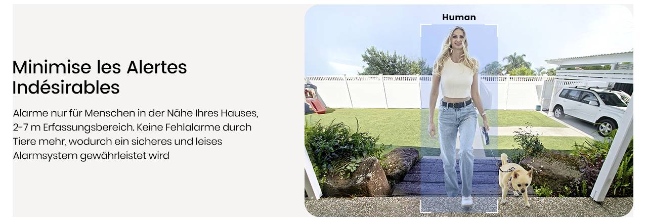 Kobieta idzie przed domem z psem. Tekst brzmi: Minimalizuj Niechciane Alarmy. Alarm tylko dla ludzi w pobliżu Twojego domu, zasięg wykrywania 2-7 m. Bez fałszywych alarmów powodowanych przez zwierzęta, zapewniając bezpieczny i cichy system alarmowy.