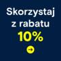 Uzyskaj 10% rabatu!