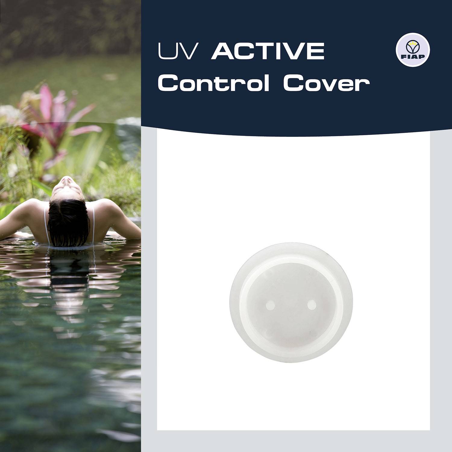 Uvoľnená osoba leží na chrbte vo vode. Vedľa vpravo je zobrazený biely, guľatý kryt s textom 'UV Active Control Cover'.