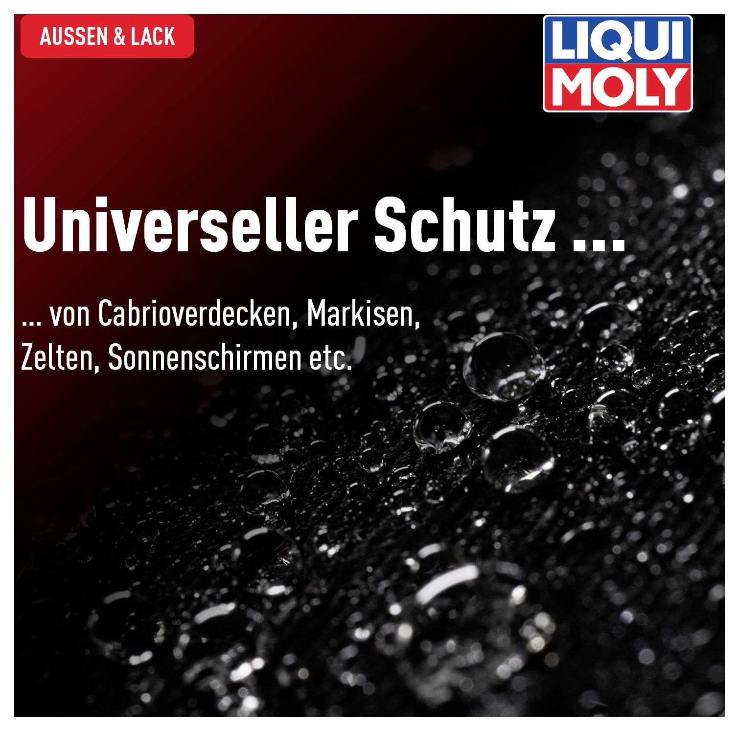 Univerzálna ochrana v červeno lemovanej oblasti na čiernom pozadí s dizajnom vodných kvapiek. Hore logo LIQUI MOLY.