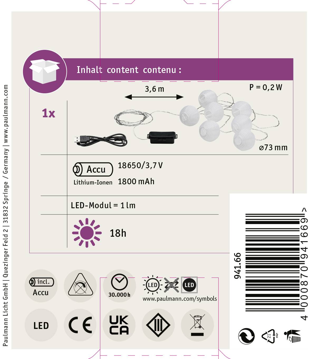 LED svetelná reťaz dĺžky 3,6 m s napájaním z akumulátora. Súčasťou je akumulátor 18650 (3,7V, 1800 mAh). Doba svietenia 18 hodín.