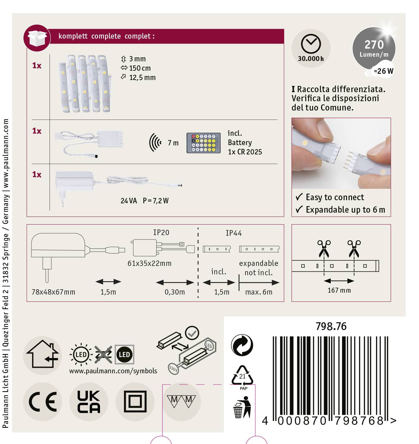 LED svetelná sada od Paulmann. Obsahuje 3x 150 cm pásy, rozšíriteľné na 6 m. 270 lúmenov, 7,2 W. Schéma zapojenia, bezpečnostné a montážne pokyny.