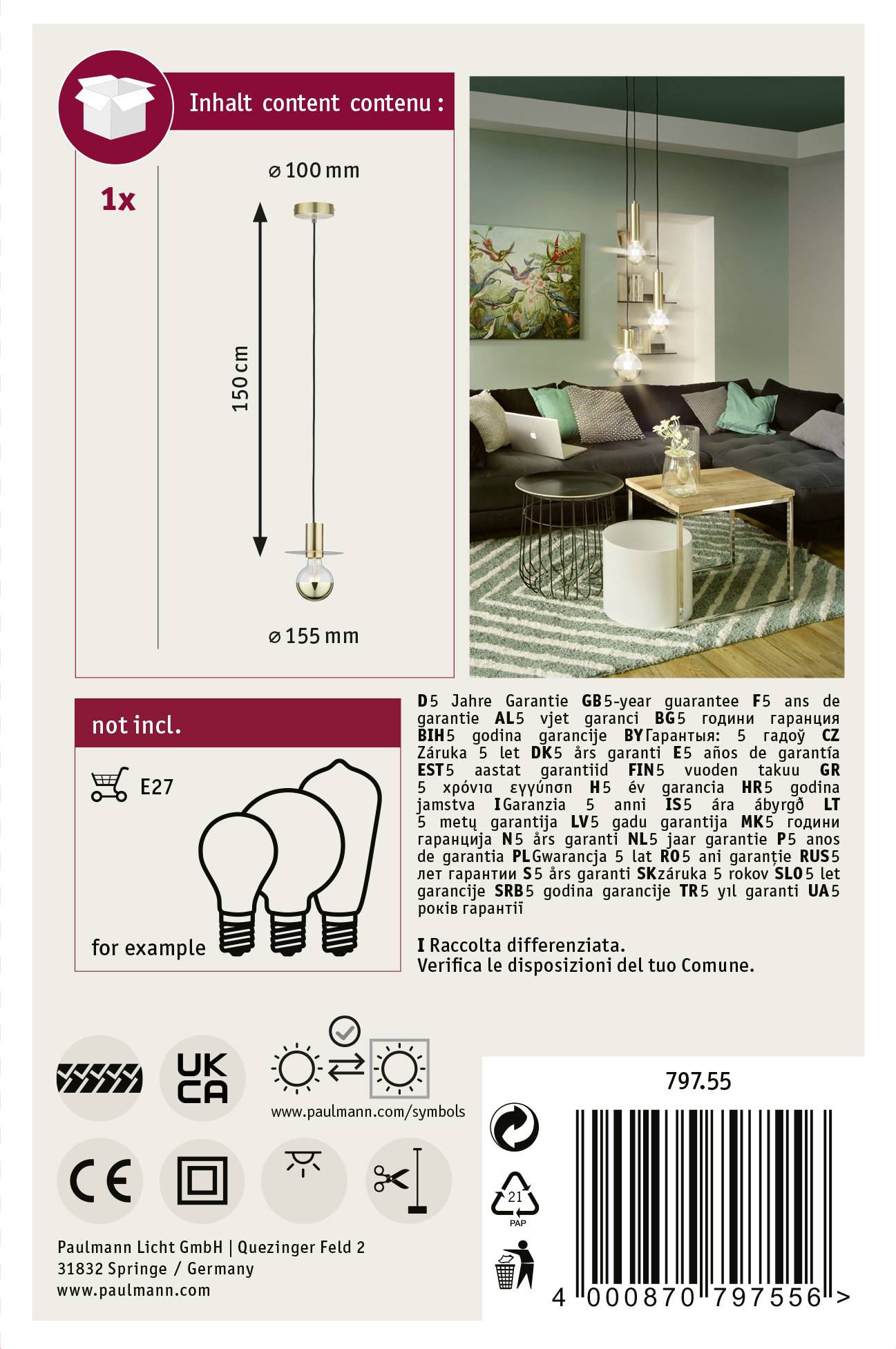 'Vnútorné svietidlo: Výška 150 cm, priemer 155 mm. Vrátane 1 svietidla, pätica E27. Nie je súčasťou: svetelný zdroj. 5 rokov záruka.'