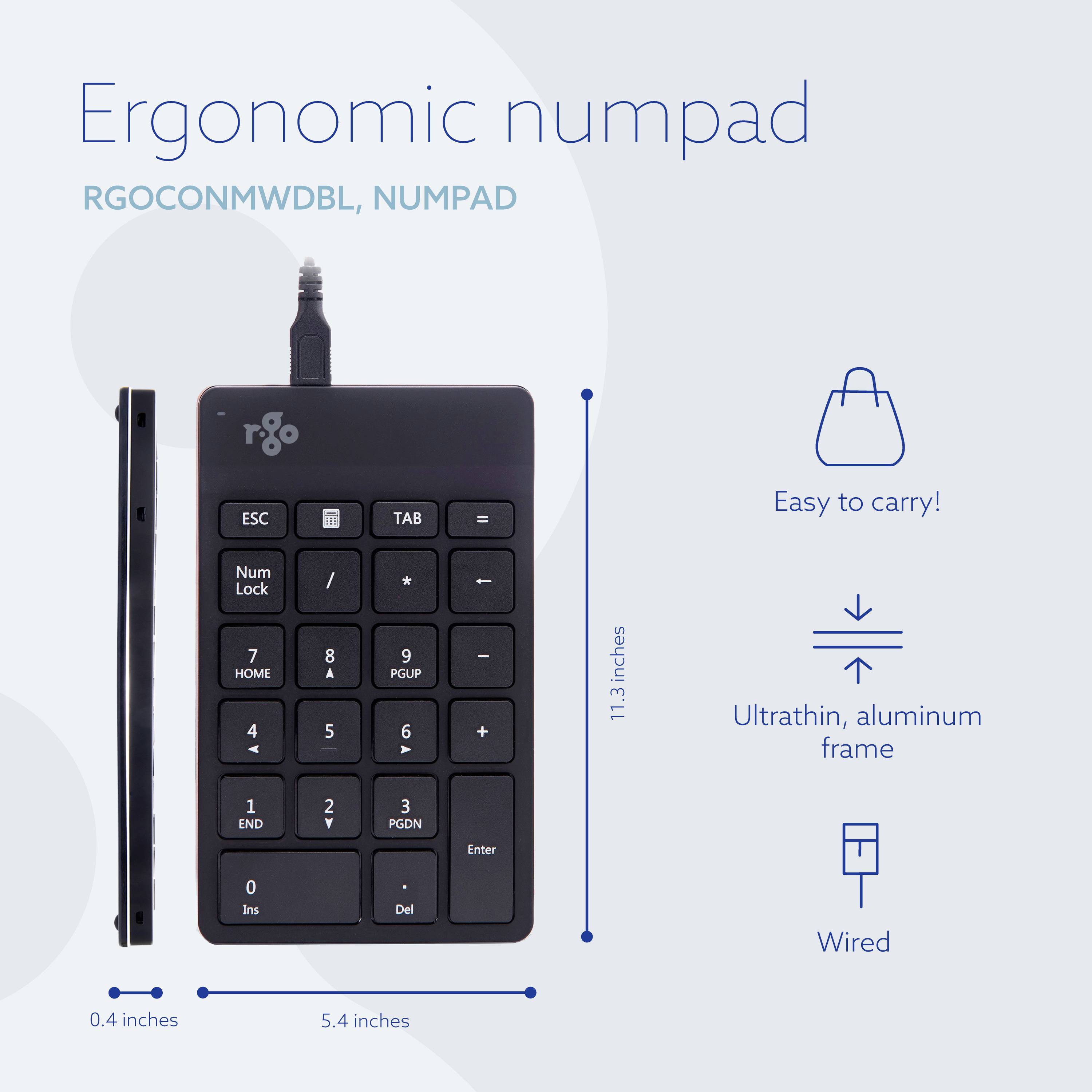 Ergonomická numerická klávesnica RGO s káblom, ultratenkým hliníkovým dnom, rozmery 11,3 x 5,4 x 0,4 palca. Ľahko prenosná.