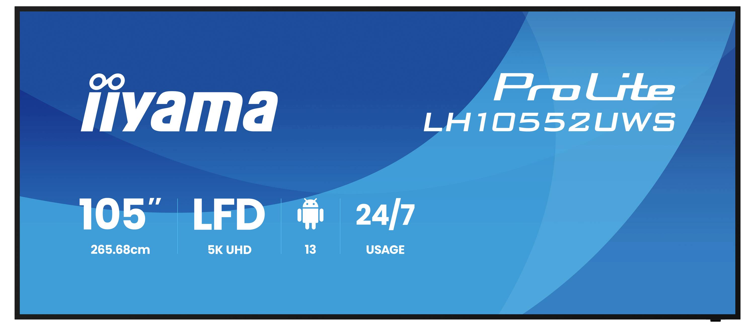 Modrá reklama na výrobok pre iiyama ProLite LH10552UWS 105-palcový 5K UHD LFD, ktorý ukazuje používanie 24/7 a kompatibilitu s Androidom 13.