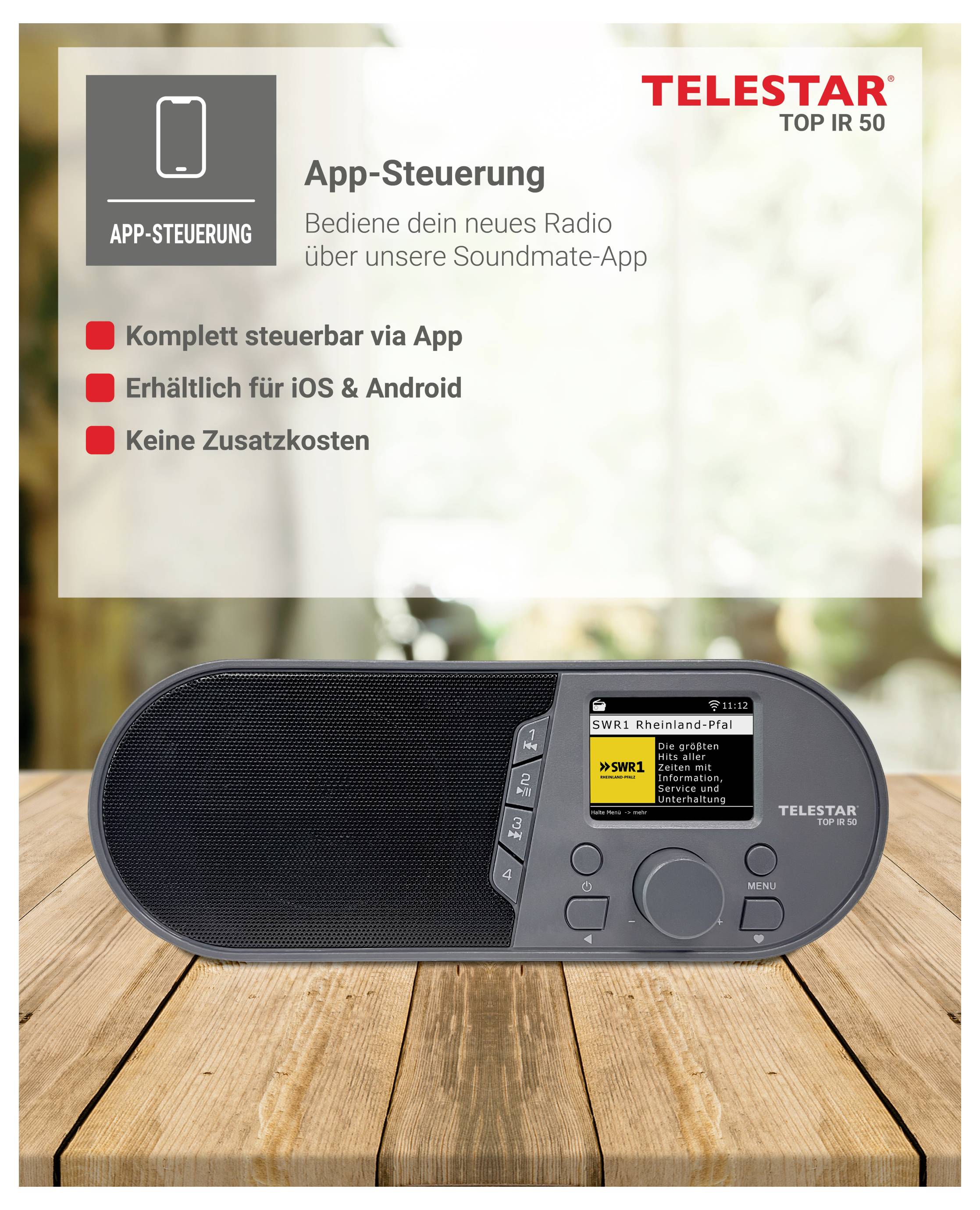 TELESTAR TOP IR 50 rádio s ovládaním aplikácie, zobrazujúce rádio na drevenom stole a text: 'Úplne ovládateľné cez aplikáciu', 'Dostupné pre iOS a Android', 'Bez dodatočných nákladov'.