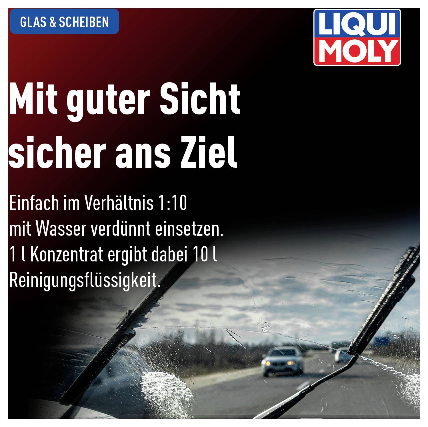 Oglas za čistilo za stekla: 'Z dobrim pogledom varno do cilja.' Redčenje 1:10 z vodo, 1 liter koncentrata da 10 litrov čistilne tekočine. Cesta in cesta v ozadju.