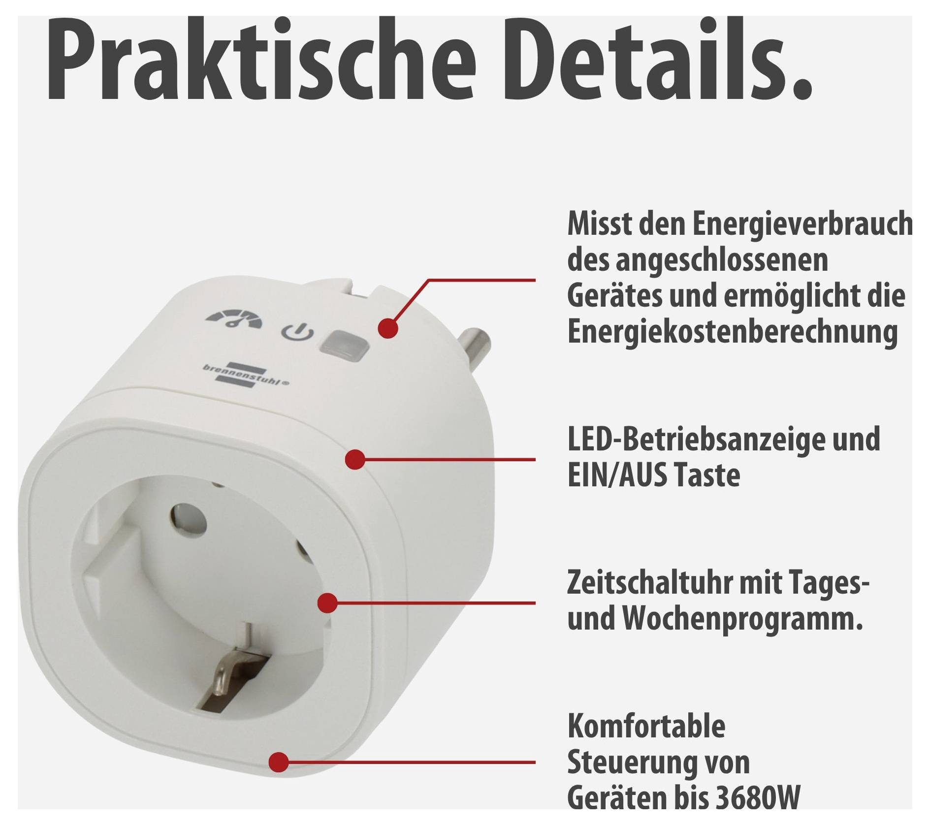 Vtičnica-razdelilnik s funkcijami: meri porabo energije, LED-zaslon in gumb za vklop/izklop, časovni preklopnik; upravlja naprave do 3680 W.