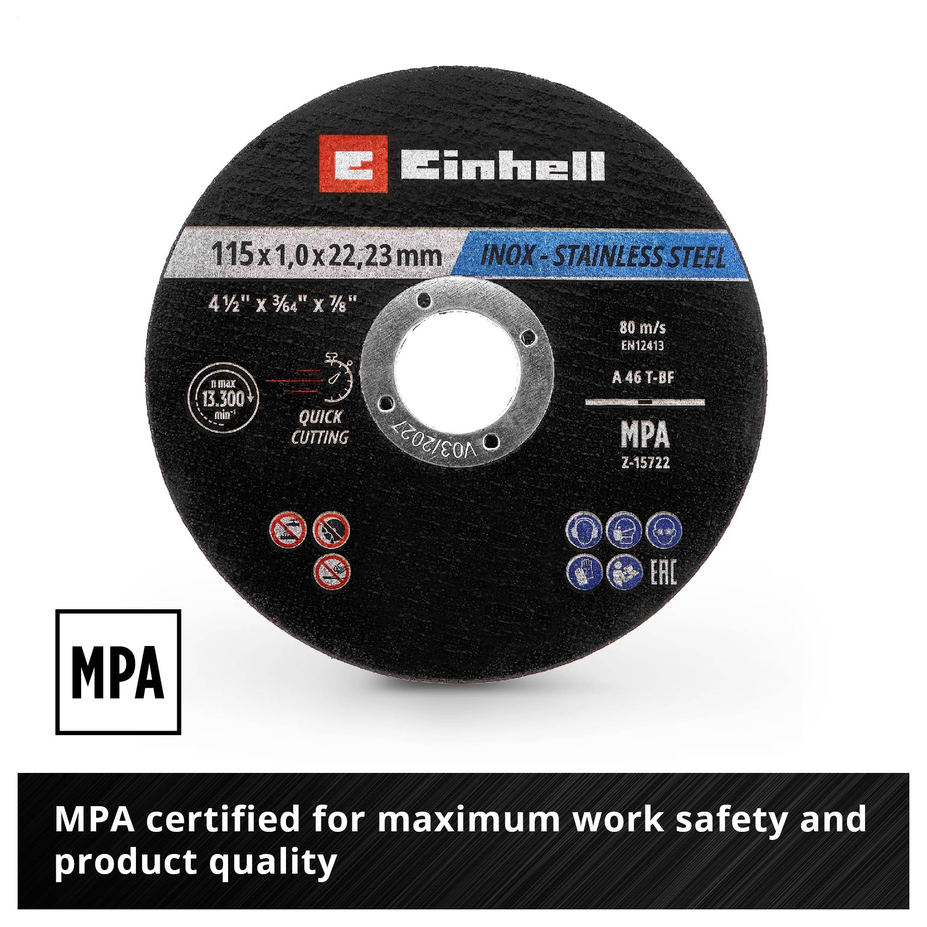 'Rezilo Einhell za nerjavno jeklo, 115 x 1,0 x 22,23 mm. MPA-certificirano za najvišjo varnost pri delu in kakovost proizvoda.'