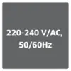 Grå bakgrund med svart text '220-240 V/AC, 50/60 Hz', som visar spänning och frekvens för en enhet.