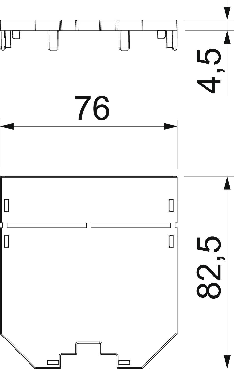 Teknisk ritning av en komponent med måtten 76 mm bredd, 82,5 mm höjd och 4,5 mm djup.