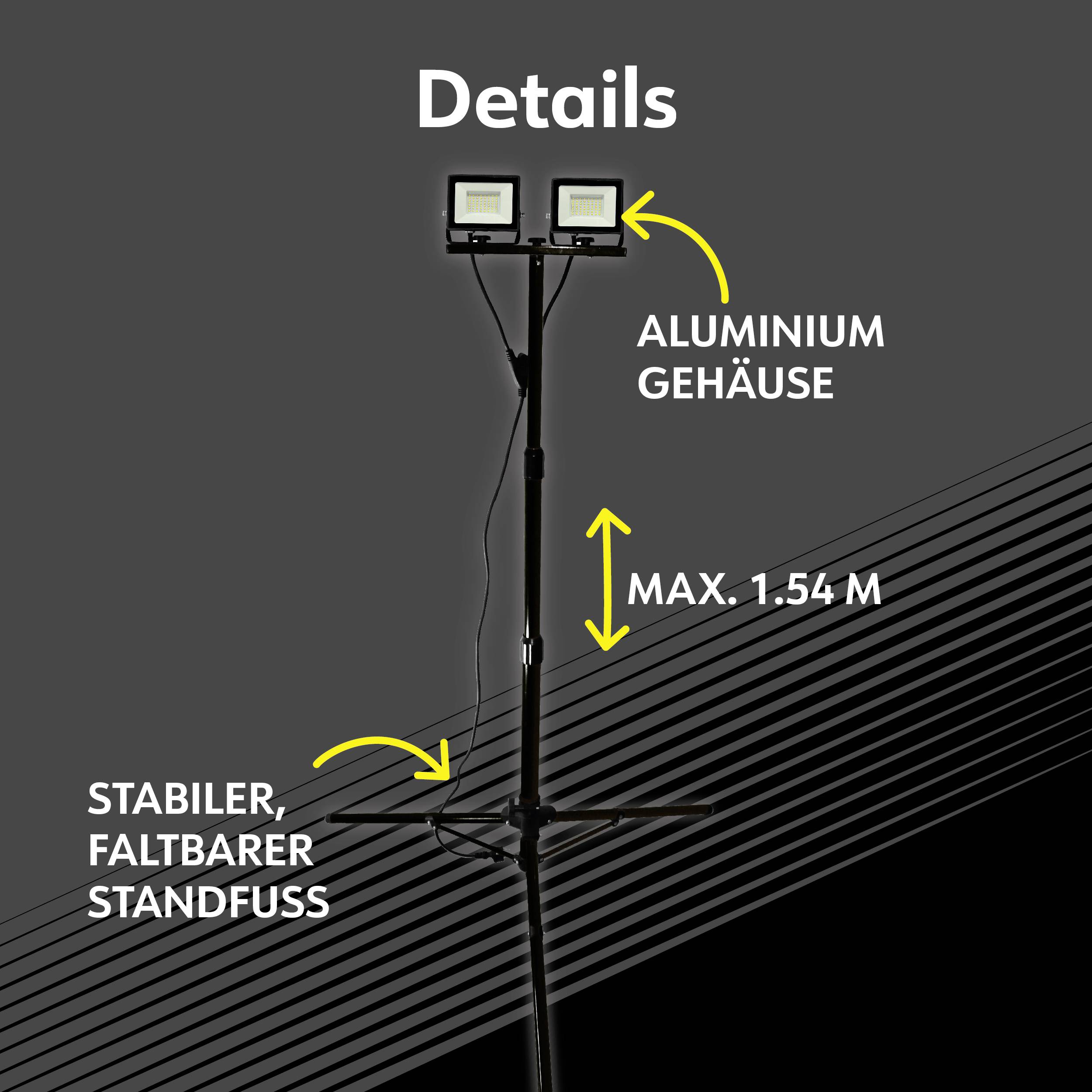 Två LED-lampor på ett höjdjusterbart stativ med en stabil, vikbar fot av aluminium. Maximal höjd: 1,54 m.