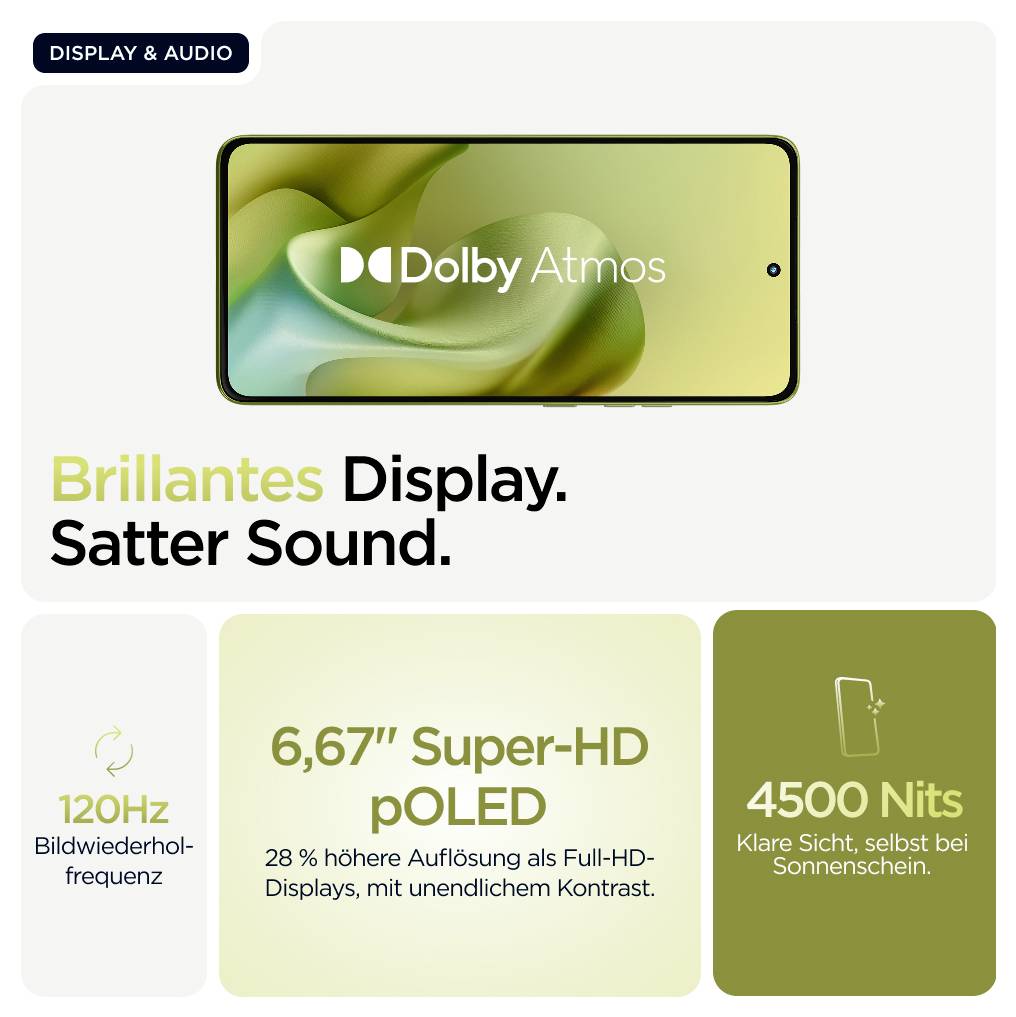 Strålande display. Satter Sound. 120Hz bilduppdateringsfrekvens, 6,67" Super-HD pOLED. 4500 Nits ljusstyrka för tydlig sicht.
