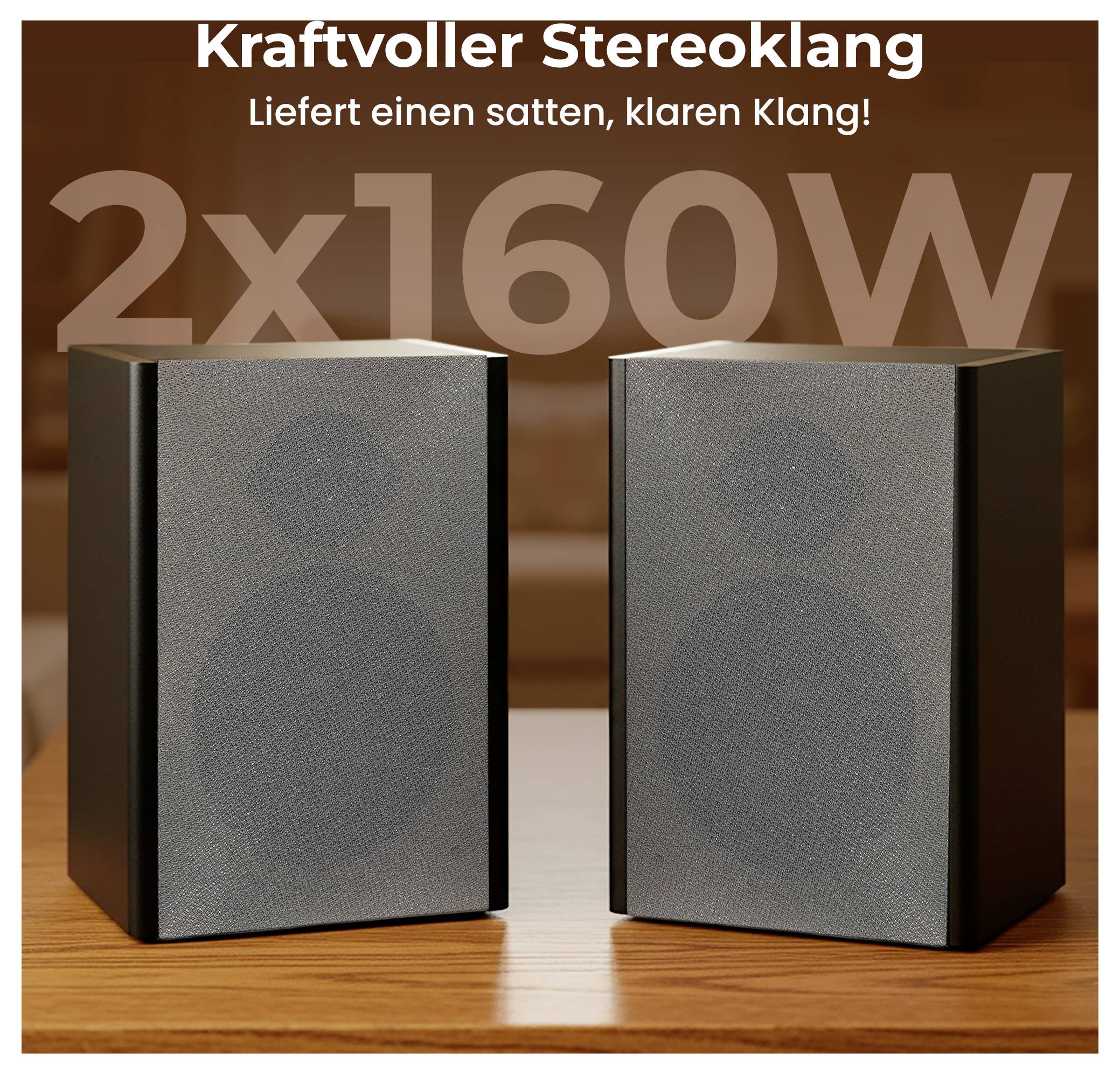 Två svarta högtalare på ett träbord med texterna "Kraftfull stereoljud", "Levererar ett fullt, klart ljud!" och "2x160W".