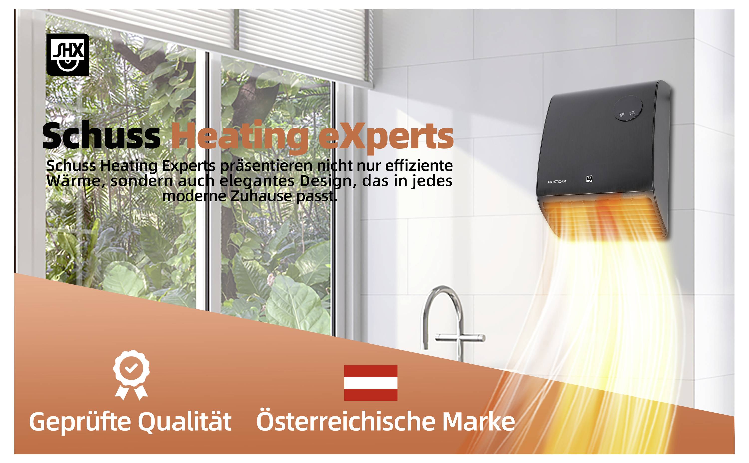 En väggmonterad svart värmare avger varm luft. Text lyder: Schuss Heating eXperts presenterar effektiv värme med elegant design. Verifierad kvalitet, österrikiskt varumärke.