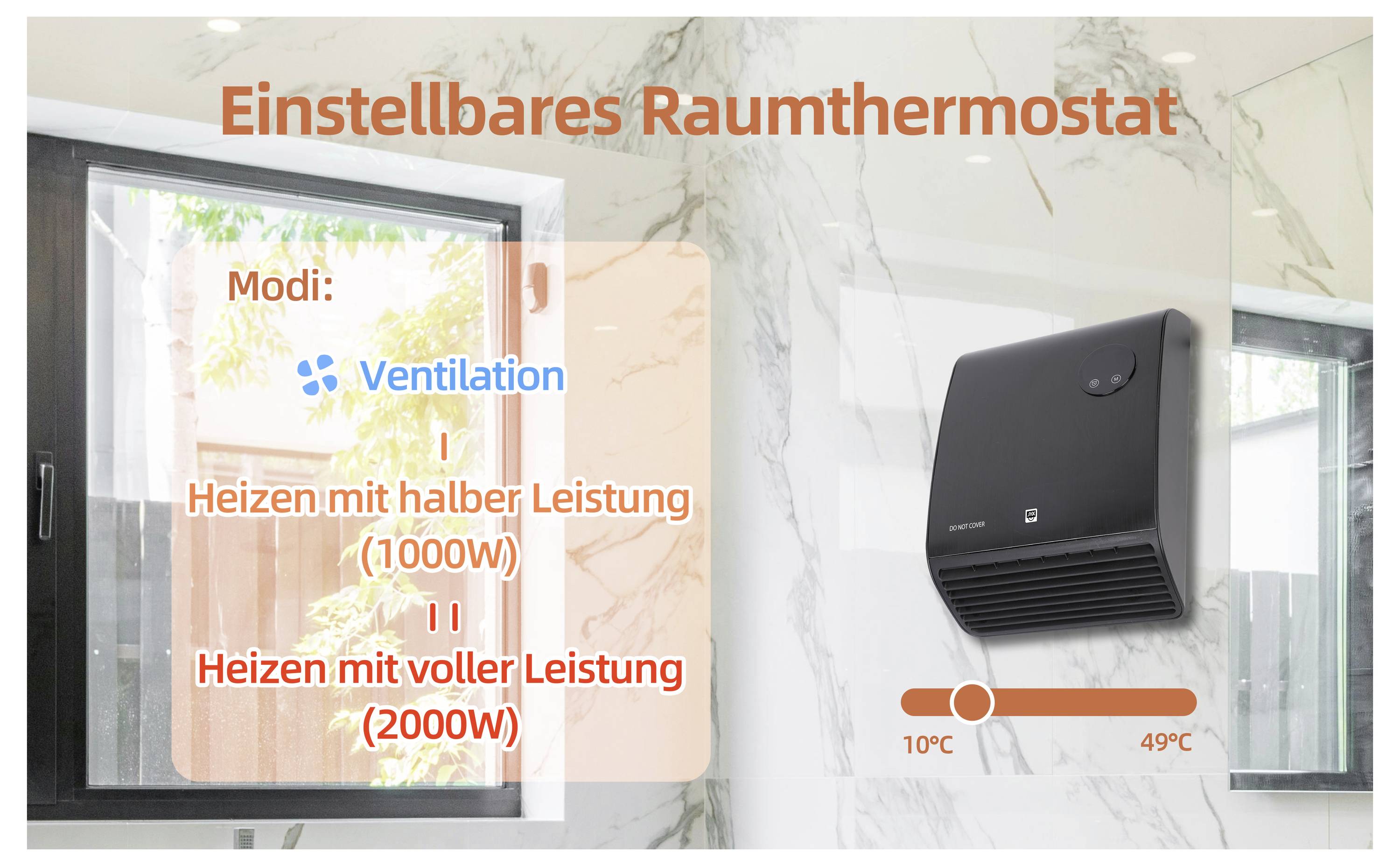 Justerbar rumstermostat med lägen: 'Ventilation', 'Halveffekt Uppvärmning (1000W)', 'Full Effekt Uppvärmning (2000W)'. Temperaturintervall: 10°C till 49°C.