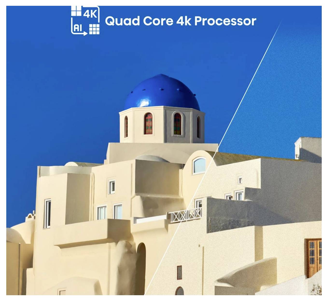 Vita grekiska ön byggnader med en blå kupol under en klar himmel; överlagd text lyder '4K AI Quad Core 4k-processor'.