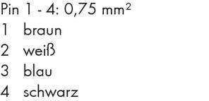 Pin 1 - 4: 0,75 mm²" följt av en lista med 1: brun, 2: vit, 3: blå, 4: svart.