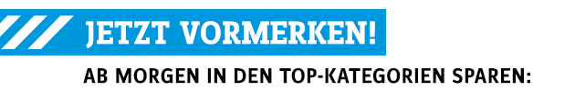 JETZT VORMERKEN!
