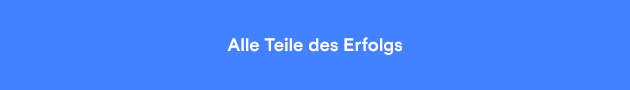 Alle Teile des Erfolgs
