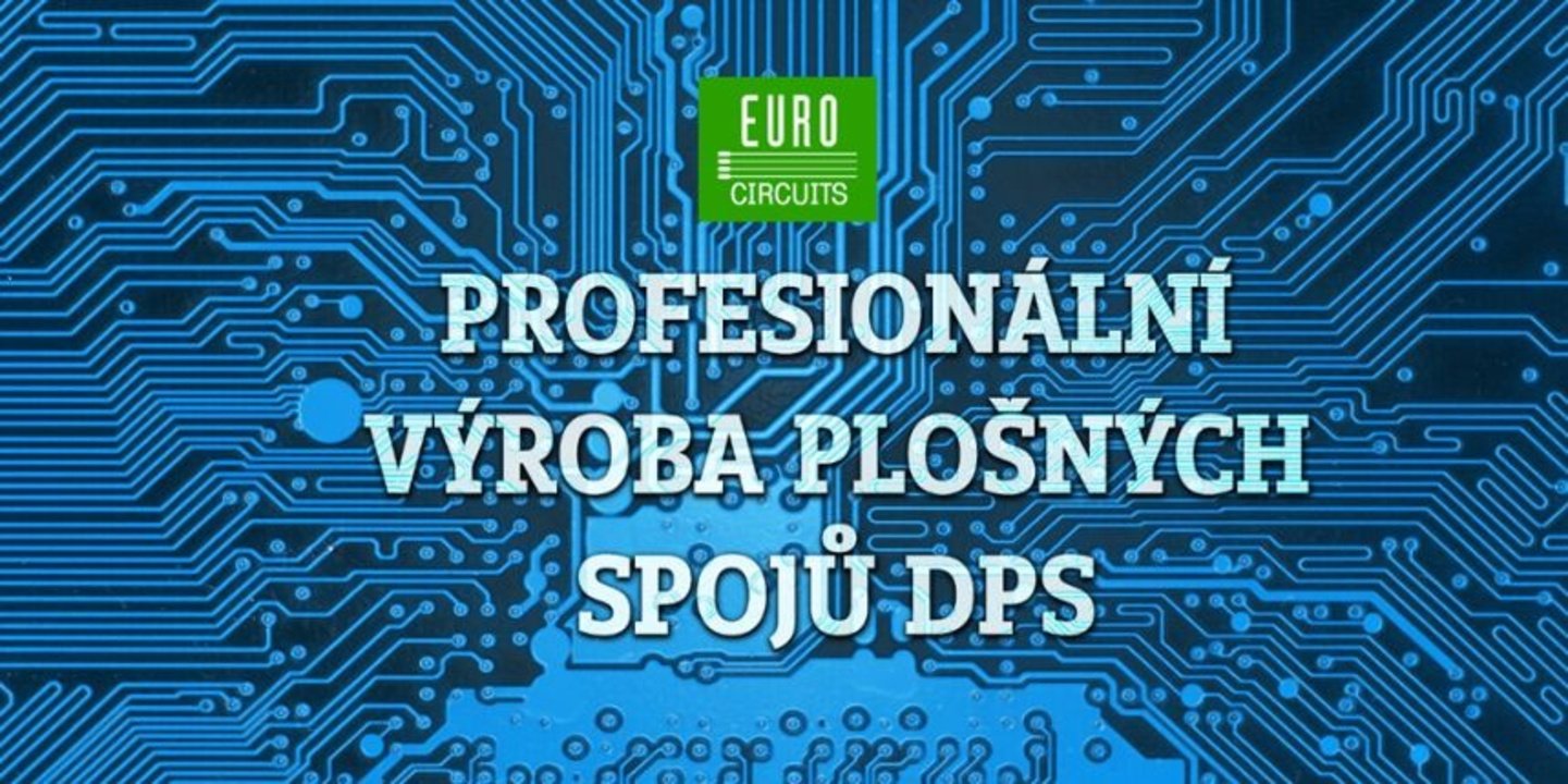 Eurocircuits: Profesionální výroba plošných spojů DPS