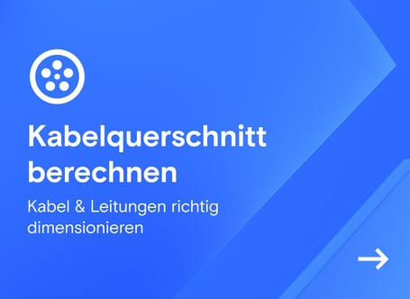 Kabelquerschnitt berechnen	