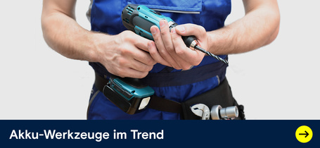 Akku Werkzeuge im Trend