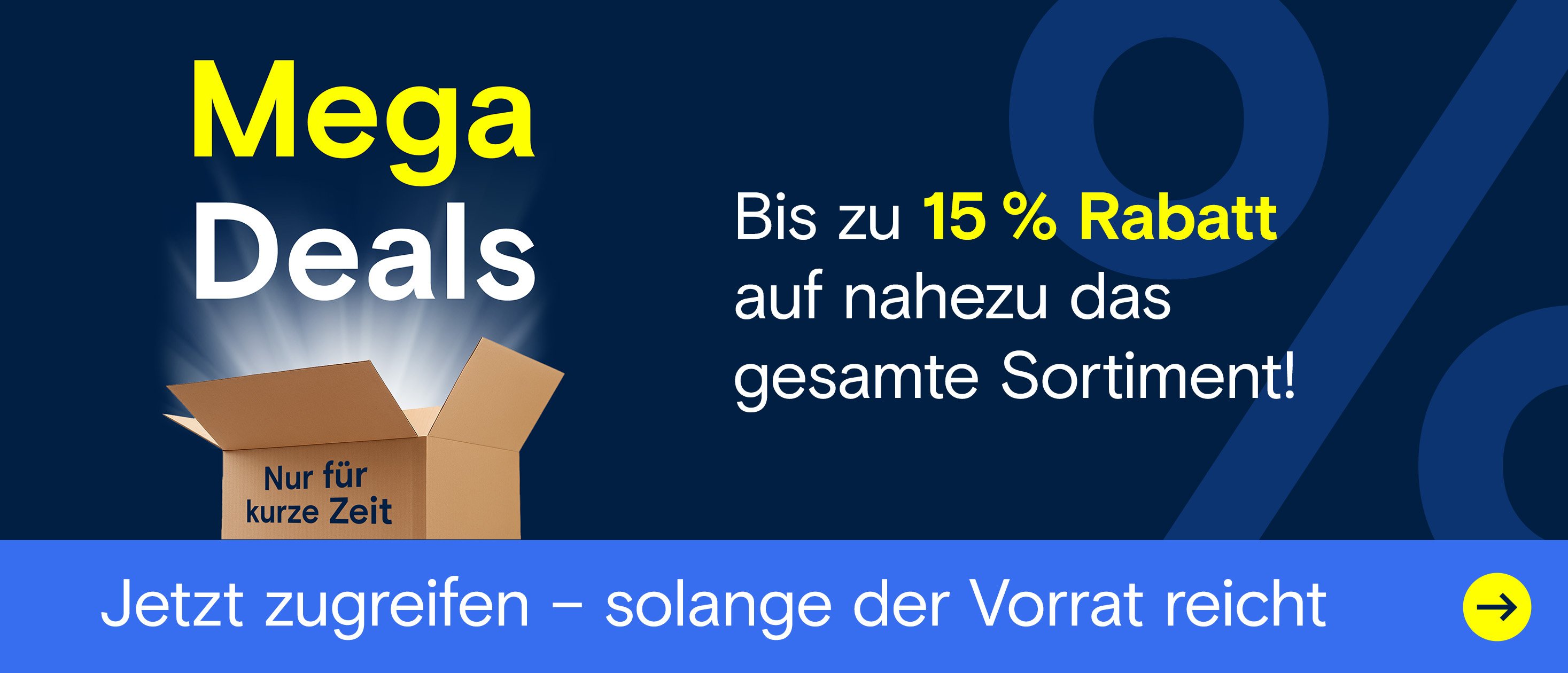 Geöffneter Karton mit Lichtschein und dem Text "Mega Deals – Bis zu 15 % Rabatt auf nahezu das gesamte Sortiment"