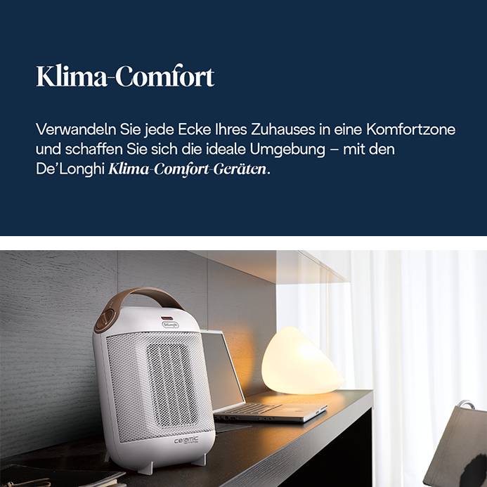 Das Bild zeigt im oberen Bereich weißen Text auf dunkelblauem Grund mit der Überschrift "Klima-Comfort" und einer beschreibenden Information über De'Longhi Klima-Comfort Geräte, während der untere Bereich einen weißen, tragbaren Keramikheizer mit braunem Griff auf einem dunklen Tisch neben einem Laptop und einer leuchtenden Lampe zeigt.